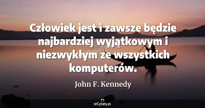 John F. Kennedy - zobacz cytat
