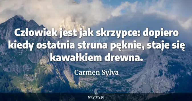 Carmen Sylva - zobacz cytat