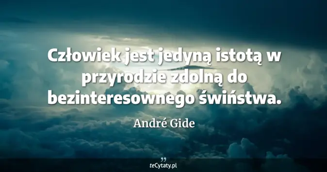 André Gide - zobacz cytat