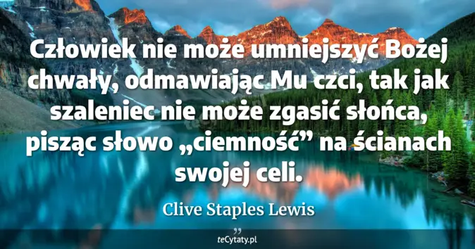 Clive Staples Lewis - zobacz cytat