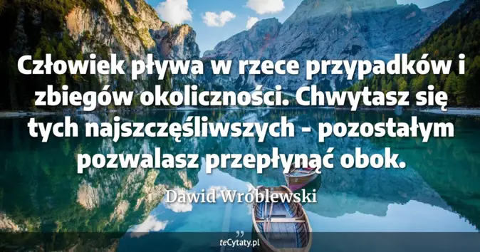 Dawid Wróblewski - zobacz cytat