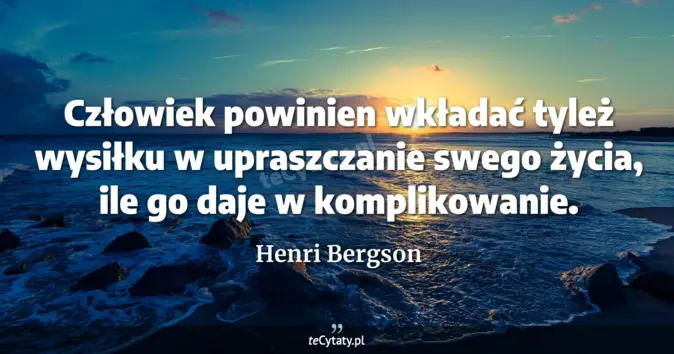 Henri Bergson - zobacz cytat